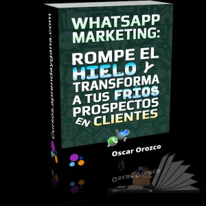 Curso WhatsApp Marketing Rompe el Hielo y Transforma tus Fríos Prospectos En Clientes