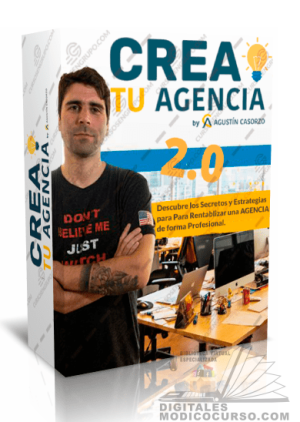 Curso Crea Tu Agencia 2.0 – Agustín Casorzo