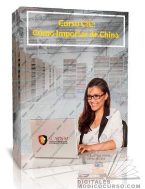 Curso CIC: Cómo Importar de China