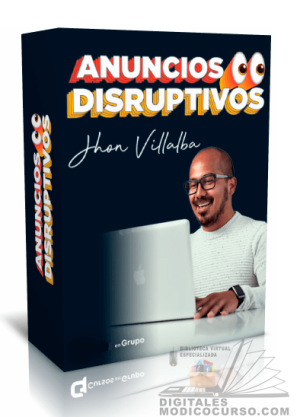 Curso Anuncios Disruptivos – Jhon Villalba