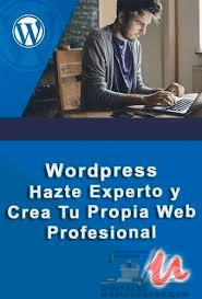 Curso WordPress Hazte Experto Y Crea Tu Propia Web Pro