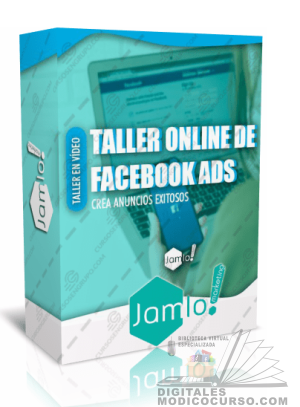 Taller Online Facebook ADS – Jamlo Academy