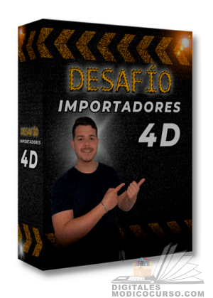 Curso Desafio de Importadores 4D – Alejandro Seijas